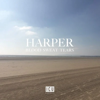 HarperBlood Sweat Tears