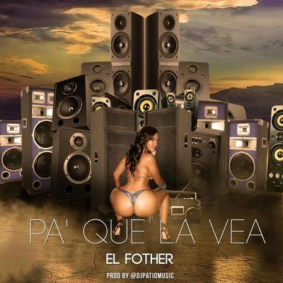 El Fother/Dj ScuffPa Que la Vea