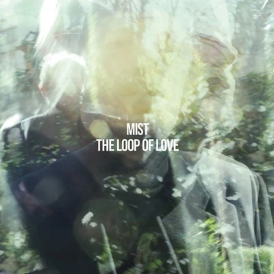 MistNinesThe Loop of Love