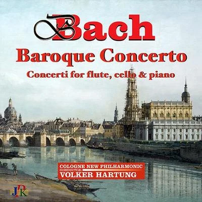 Michael Hell/Volker Hartung/Pinchas Zukerman/Junge Philharmonie Köln/Micaela GeliusBACH, J.S.: Baroque Concertos (Cologne New Philharmonic, V. Hartung)