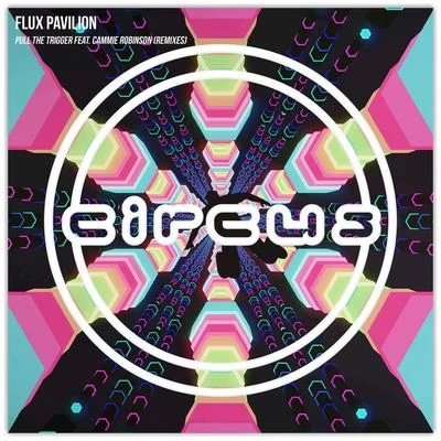 Flux Pavilion/Franky Nuts/GLNNAPull The Trigger (Remixes)