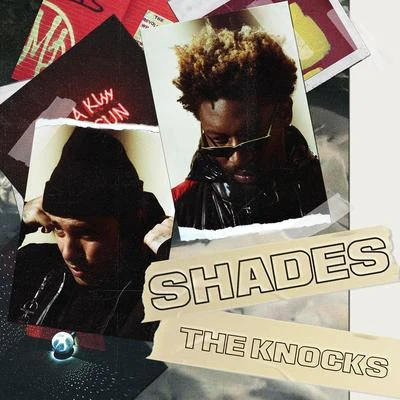 Kah-Lo/The KnocksShades