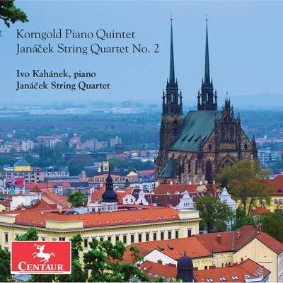 Ivo KahánekKorngold: Piano Quintet in E Major, Op. 15 – Janáček: String Quartet No. 2, JW VII13 "Intimate Letters"