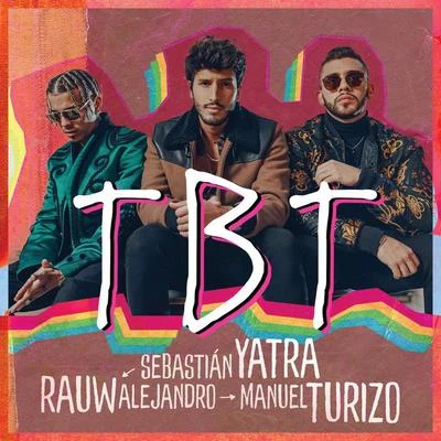 Dalmata/Sebastian Yatra/Lele Pons/Kenny ManTBT