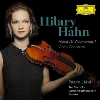 Hilary HahnVasily PetrenkoRoyal Liverpool Philharmonic OrchestraMozart - Vieuxtemps - Violin Concertos