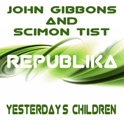 John Gibbons/Sophie MonkYesterdays Children