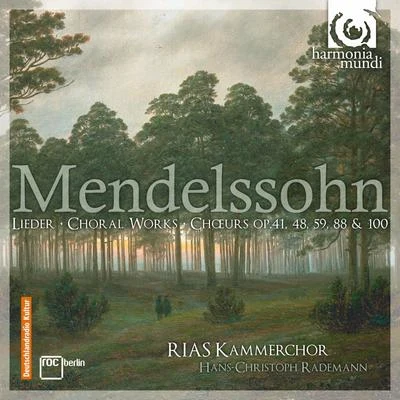 Rias KammerchorMendelssohn: Choral Works