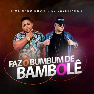 Mc NandinhoFaz o Bumbum de Bambolê