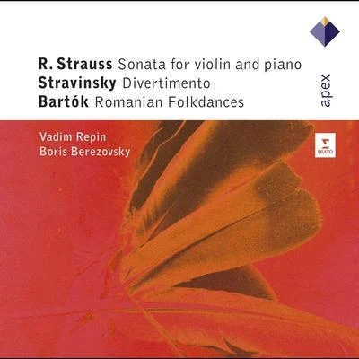 Vadim RepinStrauss, Stravinsky and Bartók : Violin Sonatas