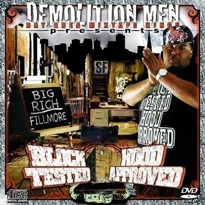 Big RichDemolition Men Present: Block Tested Hood Approved