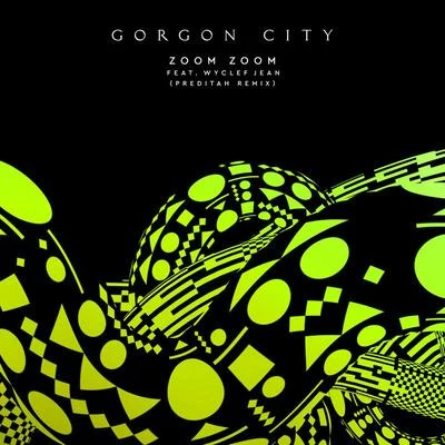 Gorgon City/Max ChapmanZoom Zoom (Preditah Remix)