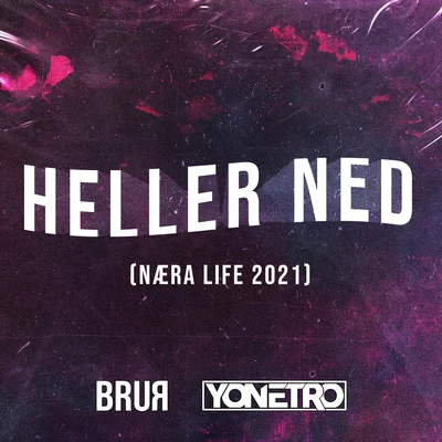 YonetroDoffbeatHeller Ned (Næra Life 2021)