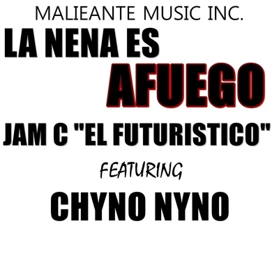 Chyno NynoCookin SoulLa Nena Es Afuego (feat. Chyno Nyno)