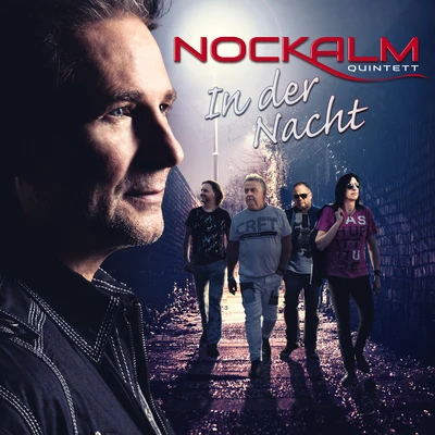 Nockalm QuintettIn der Nacht