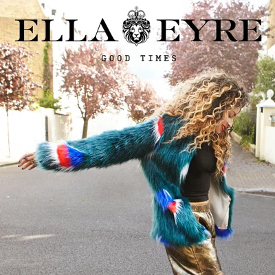 Ella Eyre/SigalaGood Times (EP)