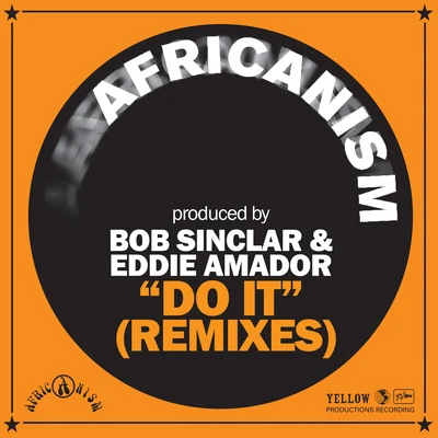 Africanism/Bob SinclarDo It (Remixes)