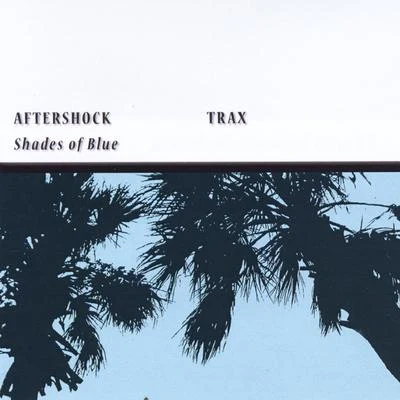 AftershockShades of Blue