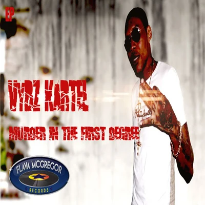 Vybz KartelMurder in the first degree EP