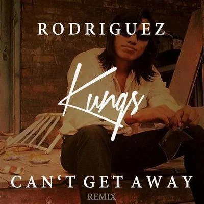 KungsCant Get Away (Kungs Remix)