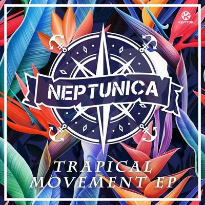 Neptunica/Matt DeFreitasTrapical Movement EP