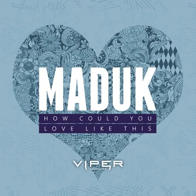 RIENK/Maduk/LexurusHow Could YouLove Like This