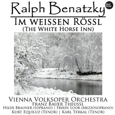 Vienna Volksoper OrchestraRalph Benatzky: Im weissen Rössl (The White Horse Inn)