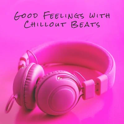 DJ Infinity NightChill Out ZoneGood Feelings with Chillout Beats