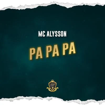 Jon Jon/MC AlyssonPa Pa Pa