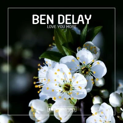 Ben DelayLove You More