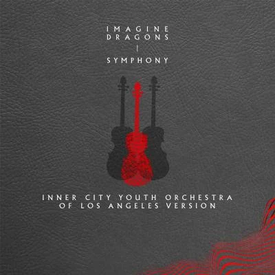 Imagine DragonsSymphony (Inner City Youth Orchestra of Los Angeles Version)