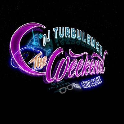 DJ TurbulenceThe Weekend (feat. Chikezie)