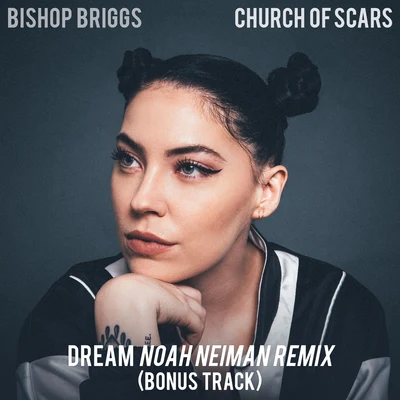 BishopDream (Noah Neiman Remix)