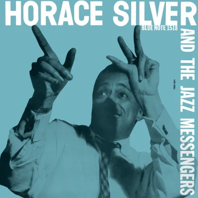 Horace SilverUgonna OkegwoMarcus GilmoreChris McNultyPaul BollenbackHorace Silver And The Jazz Messengers