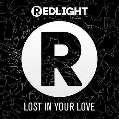 Redlight/Sweetie IrieLost In Your Love