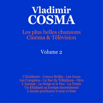 Vladimir CosmaLes plus belles chansons, vol. 2 (Cinéma & télévision)