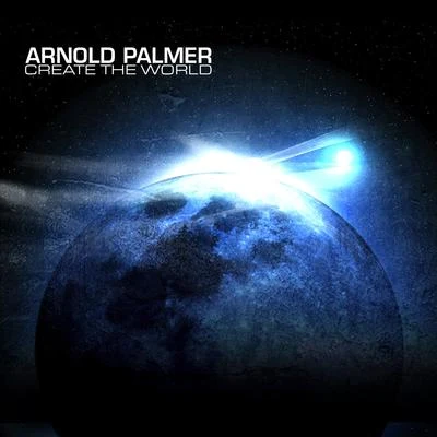 Arnold PalmerCreate the World