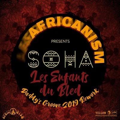 SohaLes Enfants Du Bled (Daddy’s Groove 2019 Rework)