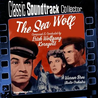 Erich Wolfgang Korngold/Konrad Jarnot/Reinild Mees/Adrianne PieczonkaThe Sea Wolf (Ost) [1941]