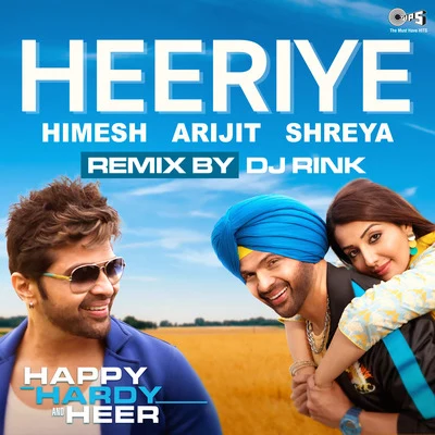 Shreya GhoshalHeeriye (From "Happy Hardy and Heer") (DJ Rink Remix)