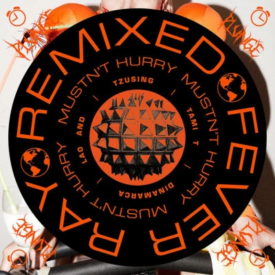 Fever RayMustnt Hurry (Remixes)