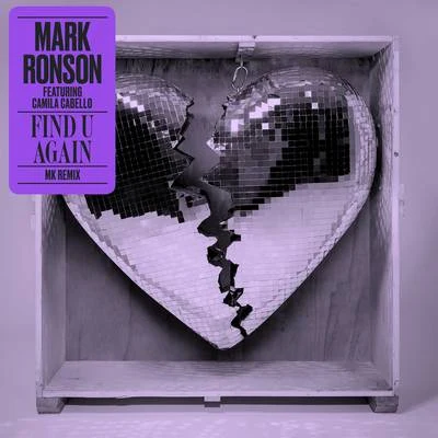 Mark RonsonBruno MarsFind U Again (MK Remix)