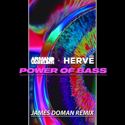 Armand Van Helden/HervéPower of Bass (James Doman Remix)