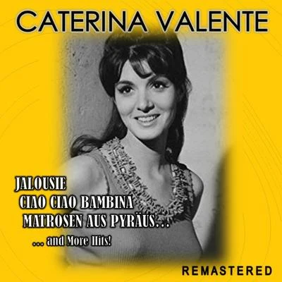 Edmundo Ros/Caterina ValenteJalousie, Ciao ciao bambina, Matrosen aus Pyräus... and more Hits! (Remastered)