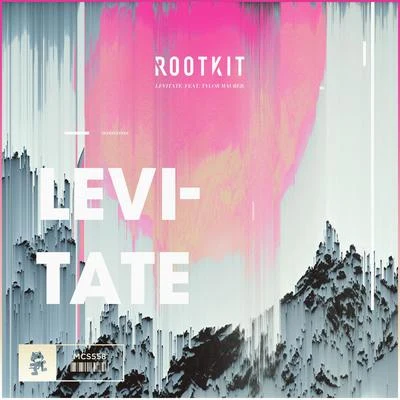 RootkitNoéLate JuneLevitate (feat. Tylor Maurer)