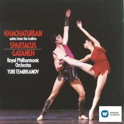 Royal Philharmonic Orchestra/Yuri TemirkanovSpartacus Gayaneh - Ballet Suites