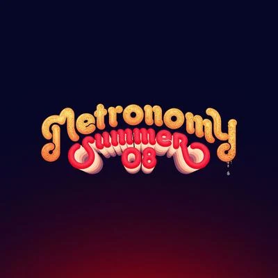 MetronomySummer 08