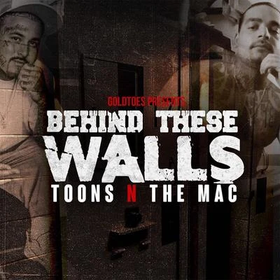 ToonsThe MacBehind These Walls