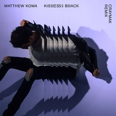 Matthew Koma/Justin Levai/ZeddKisses Back (CRaymak Remix)