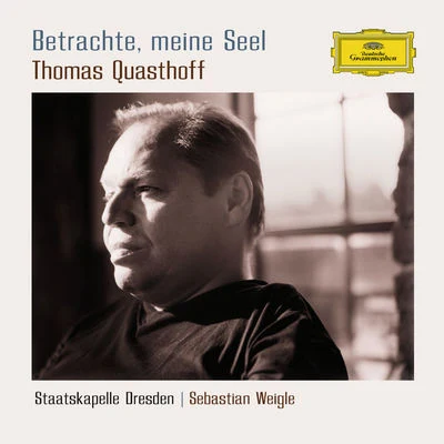 Karita Mattila/Thomas Quasthoff/Berliner Philharmoniker/Gidon Kremer/Anne Sofie von Otter/Philip Langridge/Rundfunkchor Berlin/Sir Simon Rattle/Phyllis Bryn-Julson/Thomas MoserBetrachte, meine Seel