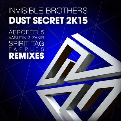 Invisible BrothersDust Secret 2K15